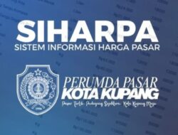 Perumda Pasar Kota Kupang Hadirkan “SIHARPA”, Pantau Harga Bahan Pangan Lebih Mudah